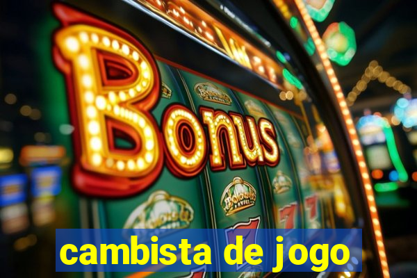 cambista de jogo