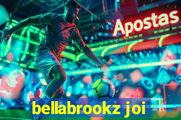 bellabrookz joi