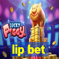 lip bet