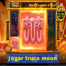 jogar truco moon