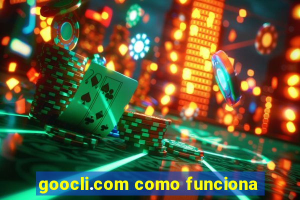 goocli.com como funciona