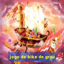 jogo de bike de grau