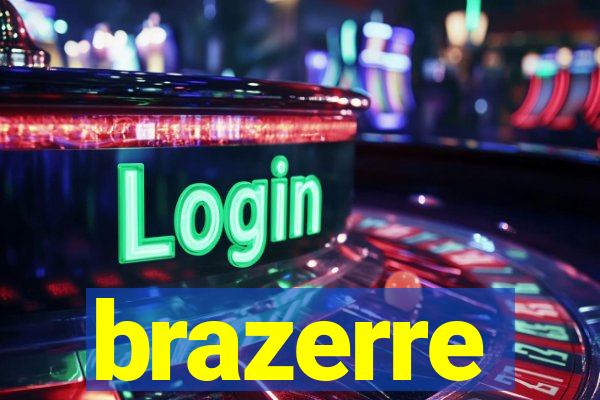 brazerre