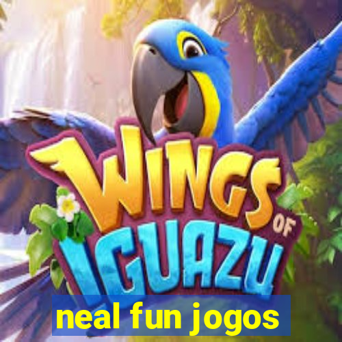 neal fun jogos