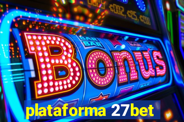 plataforma 27bet