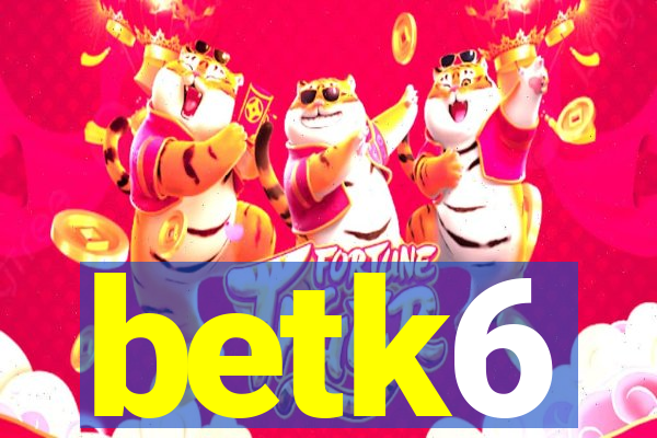 betk6