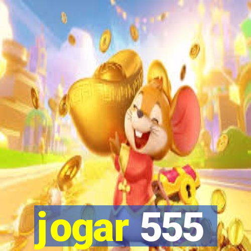 jogar 555