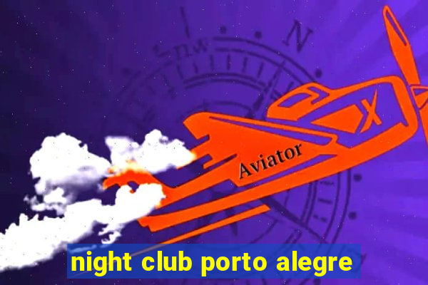 night club porto alegre