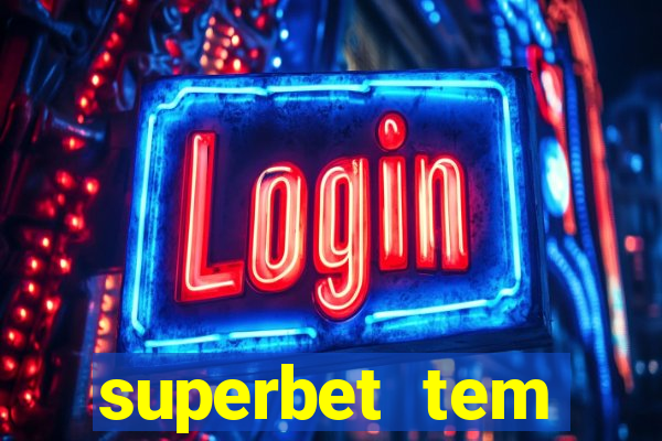 superbet tem pagamento antecipado