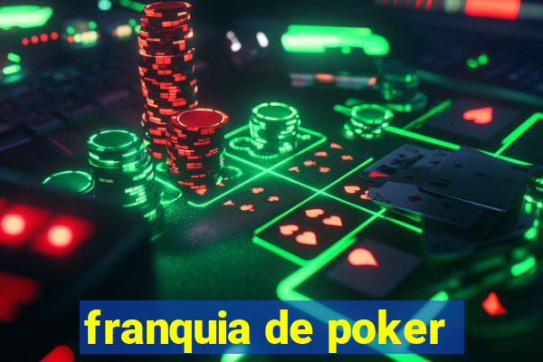 franquia de poker