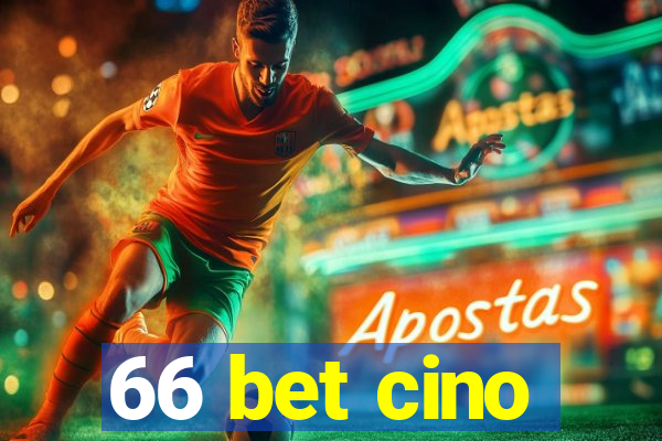 66 bet cino