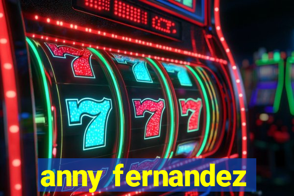 anny fernandez