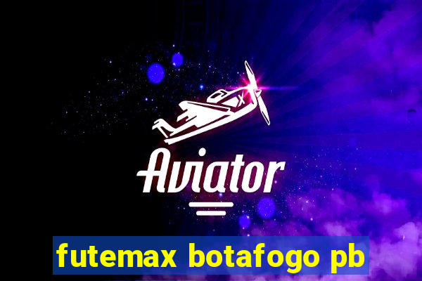 futemax botafogo pb