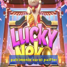 patrimonio carol paiffer