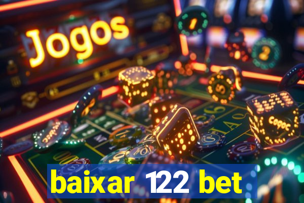 baixar 122 bet