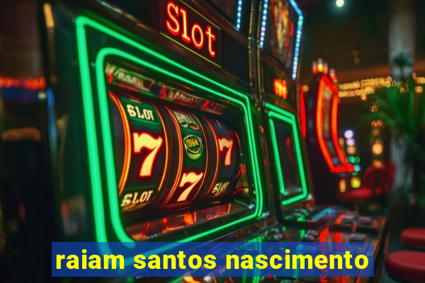 raiam santos nascimento