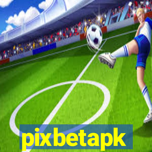 pixbetapk