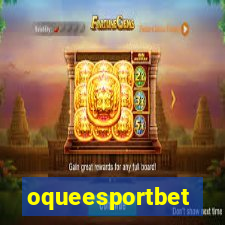 oqueesportbet