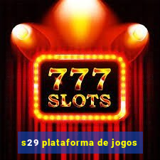 s29 plataforma de jogos