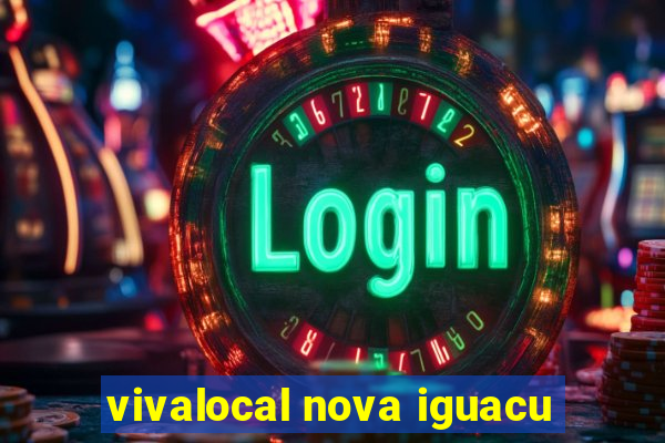 vivalocal nova iguacu