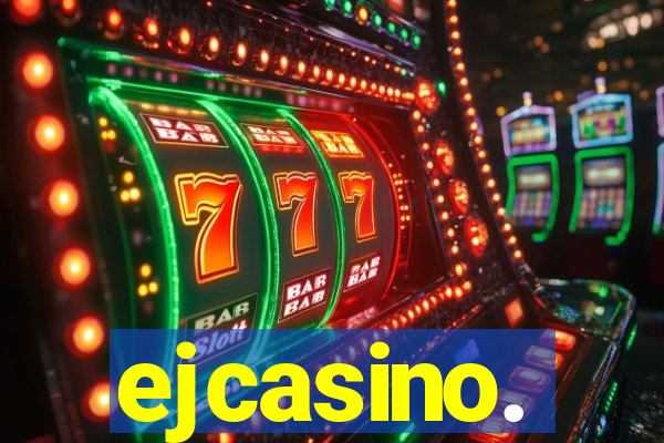 ejcasino.