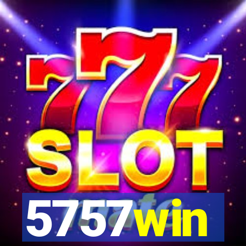 5757win