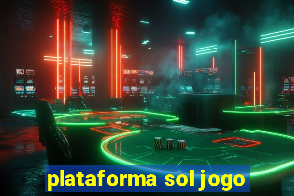 plataforma sol jogo