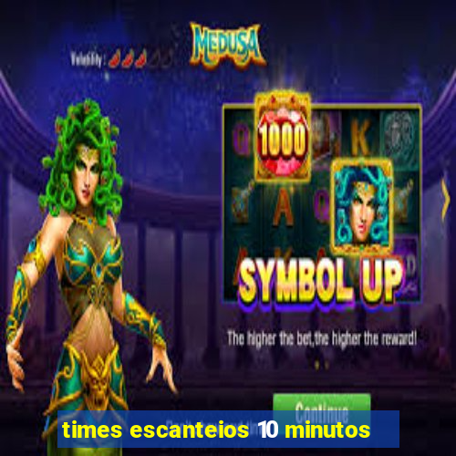 times escanteios 10 minutos