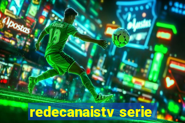 redecanaistv serie