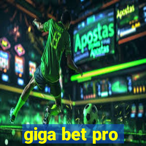 giga bet pro