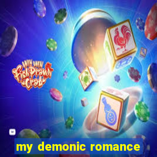 my demonic romance