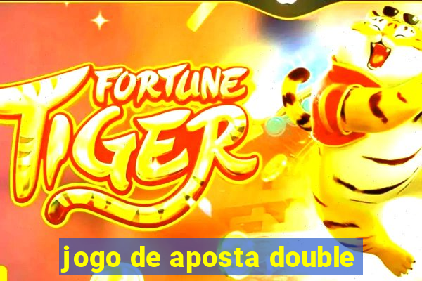 jogo de aposta double