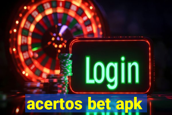 acertos bet apk