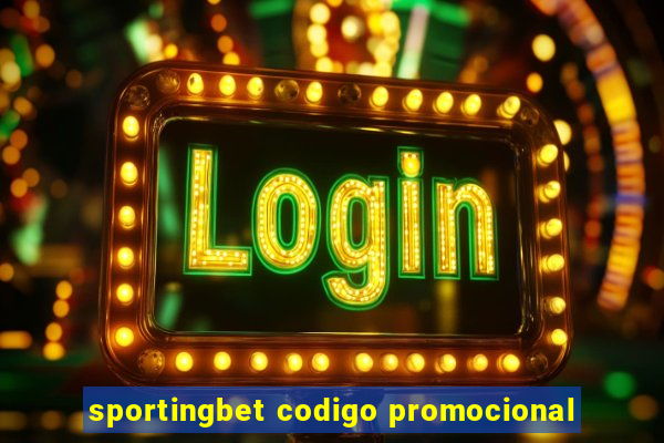 sportingbet codigo promocional