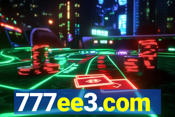 777ee3.com