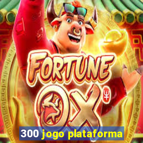 300 jogo plataforma