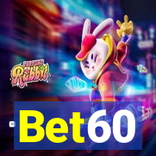 Bet60