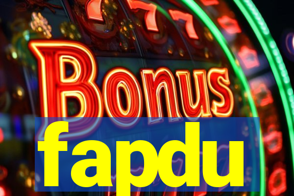 fapdu