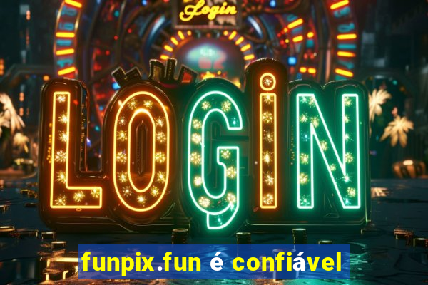 funpix.fun é confiável