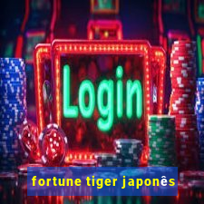 fortune tiger japonês