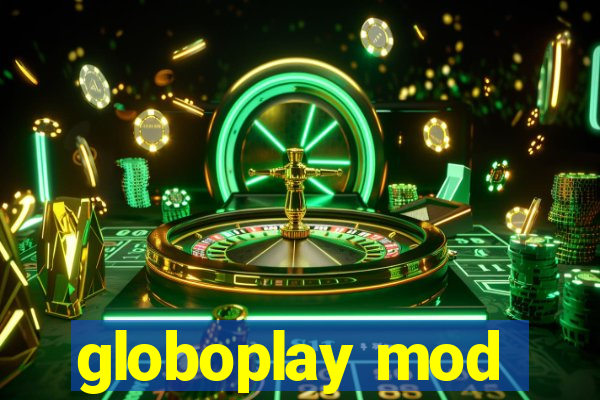 globoplay mod