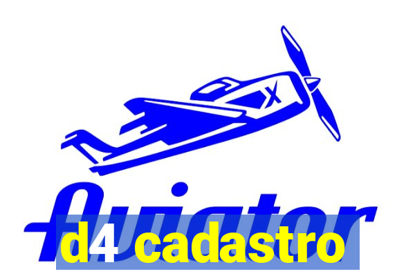 d4 cadastro