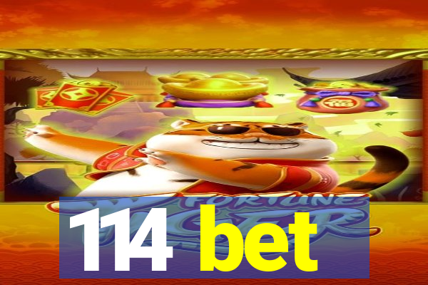 114 bet