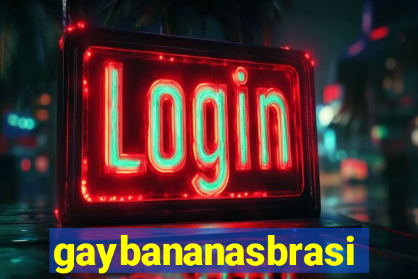 gaybananasbrasil