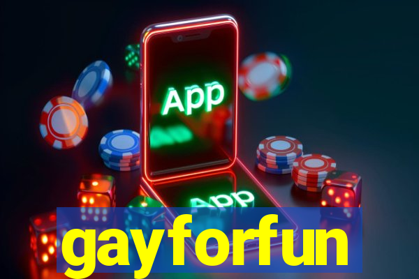 gayforfun