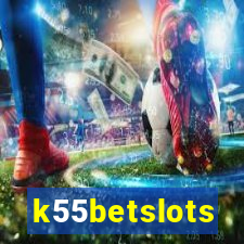 k55betslots