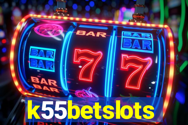 k55betslots