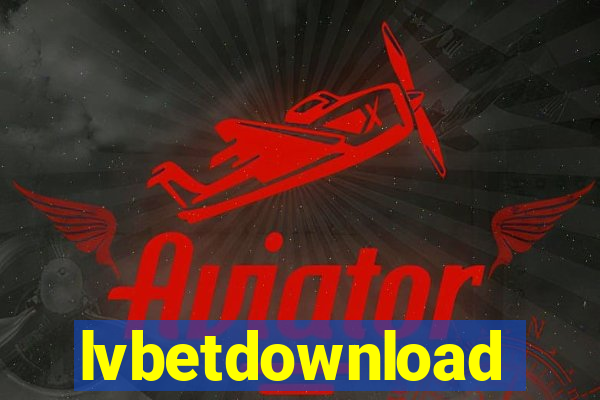 lvbetdownload