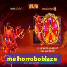 melhorroboblaze