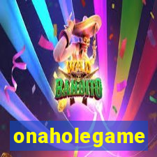 onaholegame